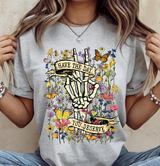 Have the day you deserve