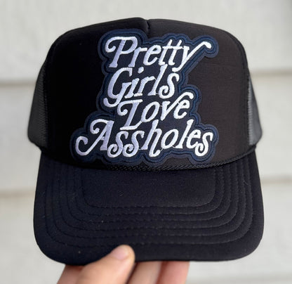 Pretty girls loves assholes trucker hat