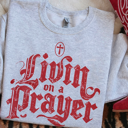 Livin on a prayer