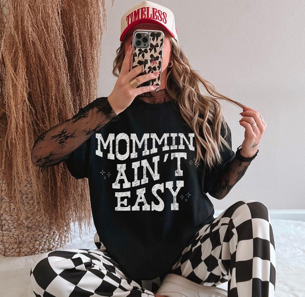 Mommin ain’t easy