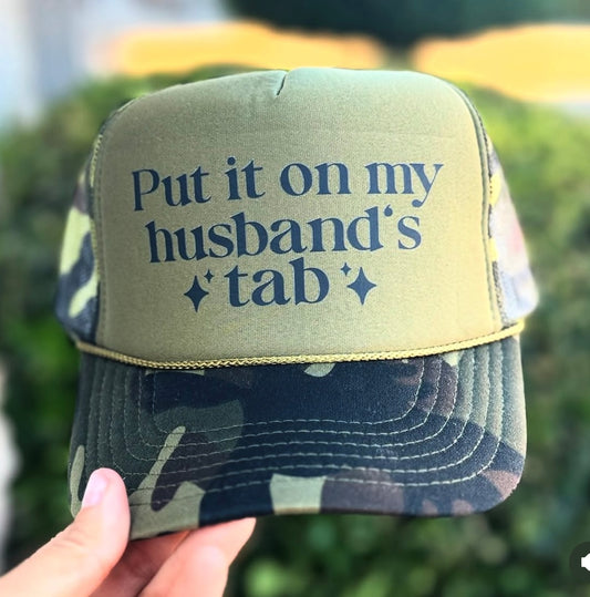 Put it on my husbands tab Trucker hat