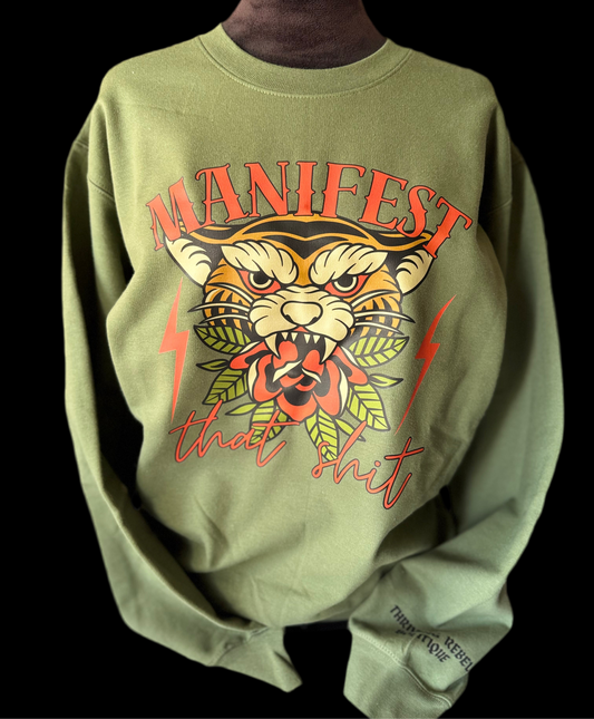 Manifest that shit crewneck