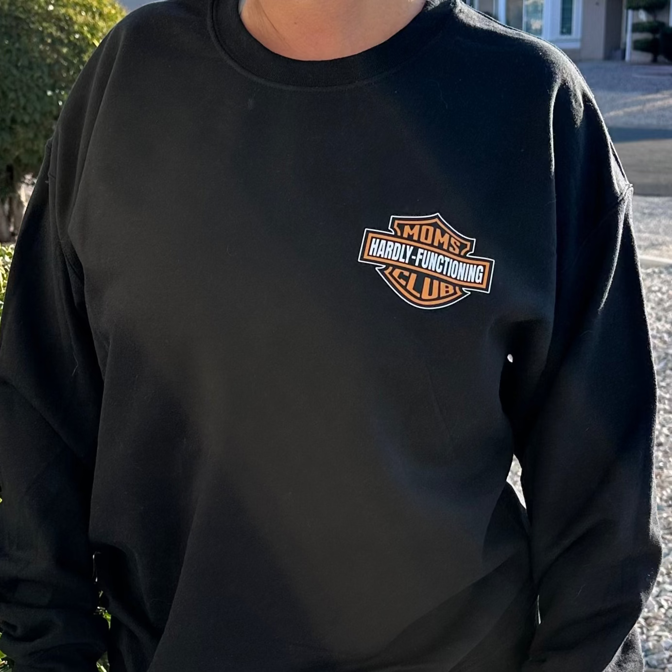Hardly  functioning mom(Harley Davidson) crewneck