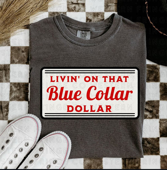 Living on that blue collar dollar