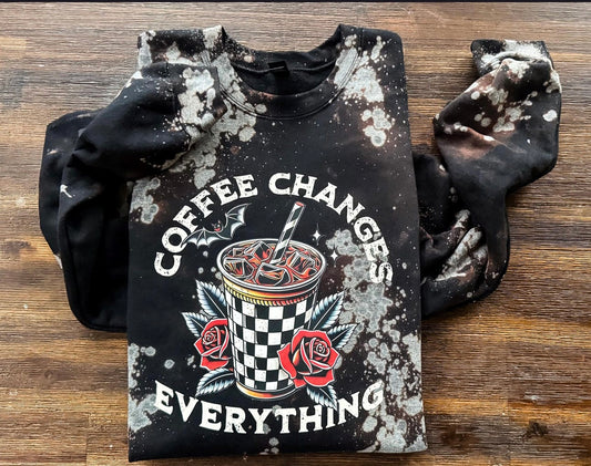 Coffee changes everything bleached crewneck