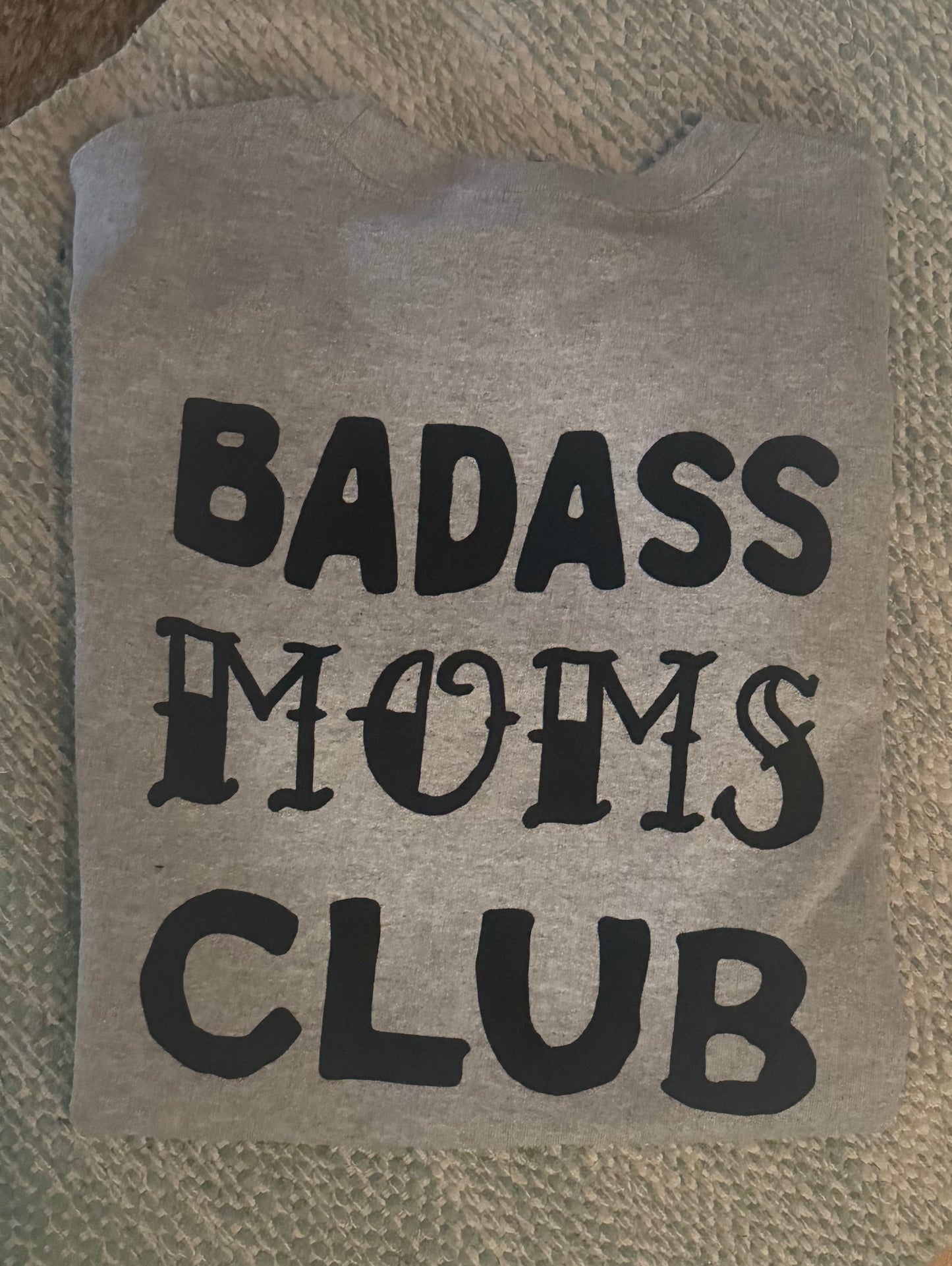 Badass moms club crewneck