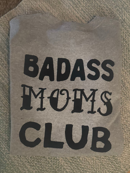 Badass moms club crewneck