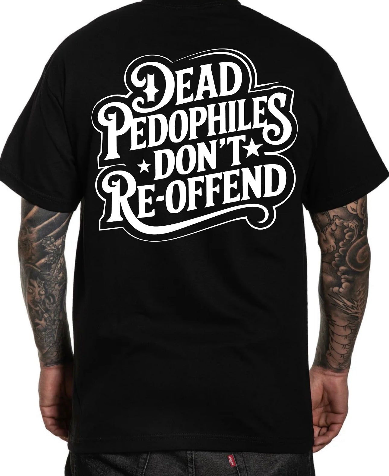 Dead pedophiles don’t reoffend shirt