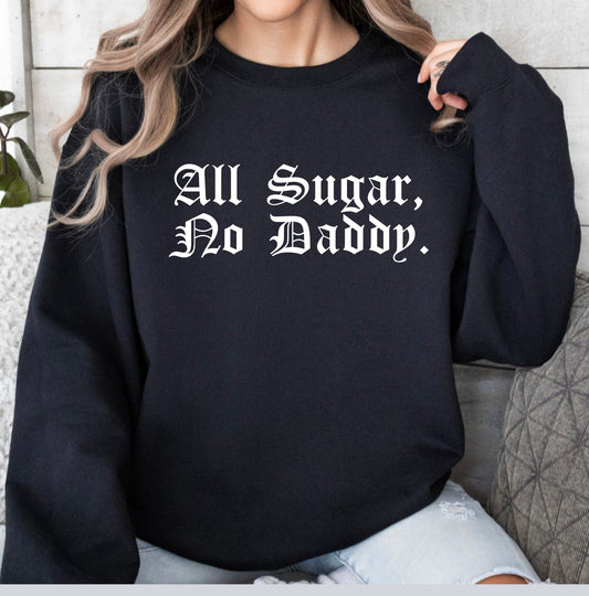 All sugar no daddy