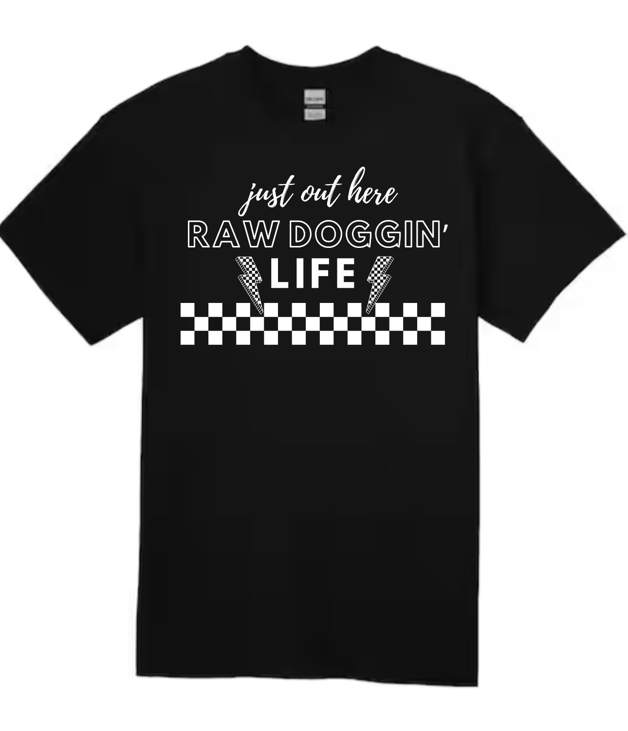 Just out here raw doggin life hoodie