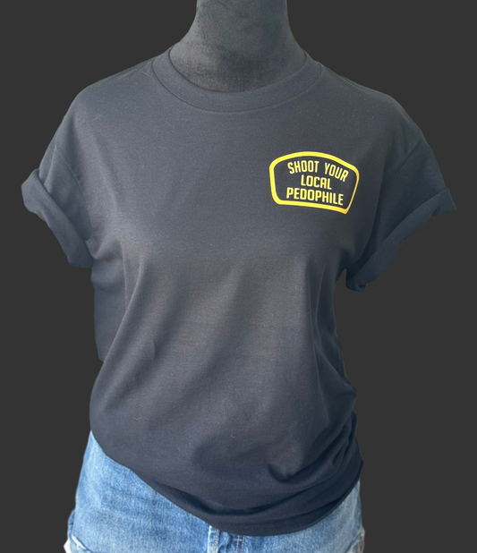 Shoot your local pedophile shirt