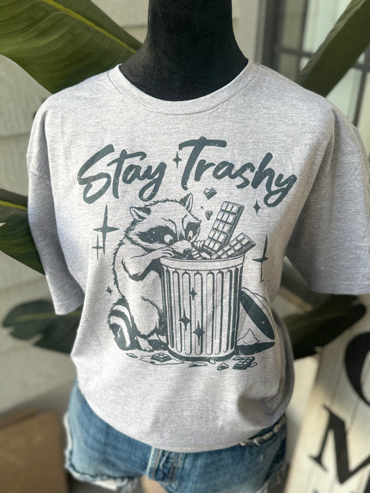 stay trashy shirt
